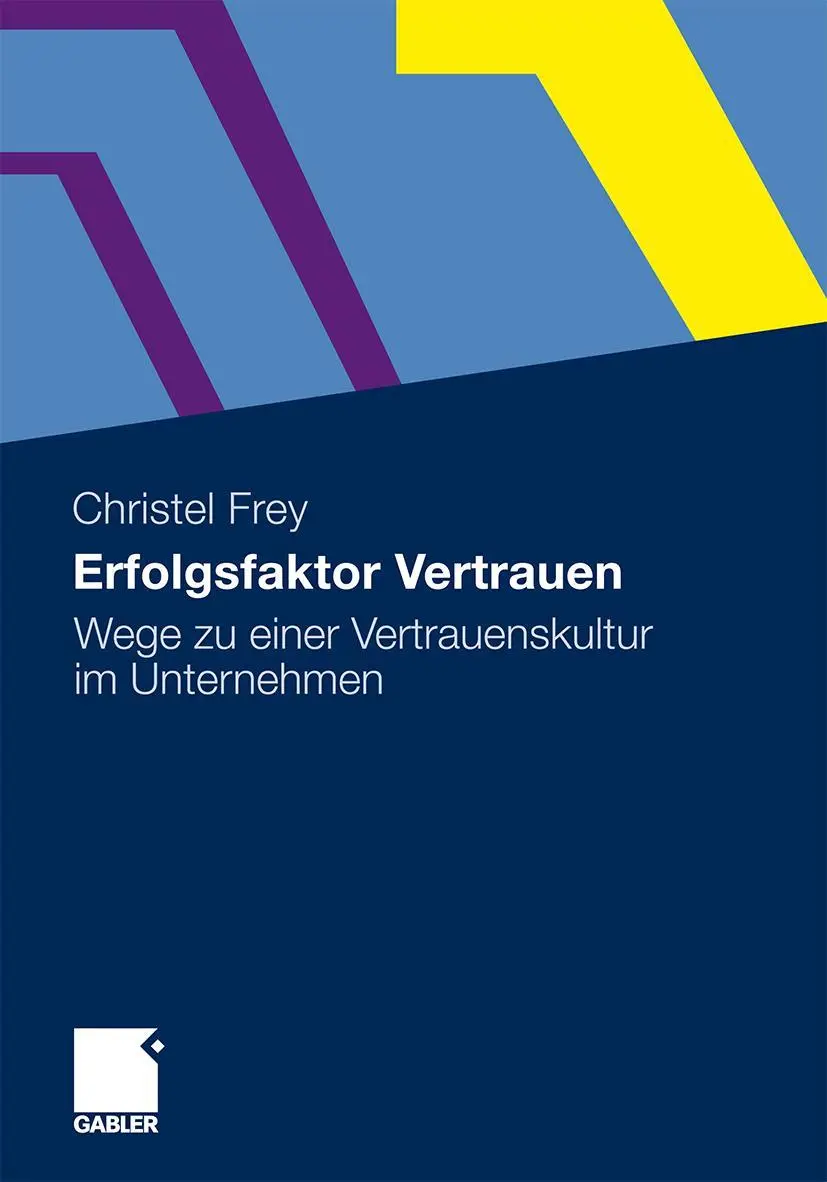 Cover: 9783834925398 | Erfolgsfaktor Vertrauen | Christel Frey | Taschenbuch | 236 S. | 2011