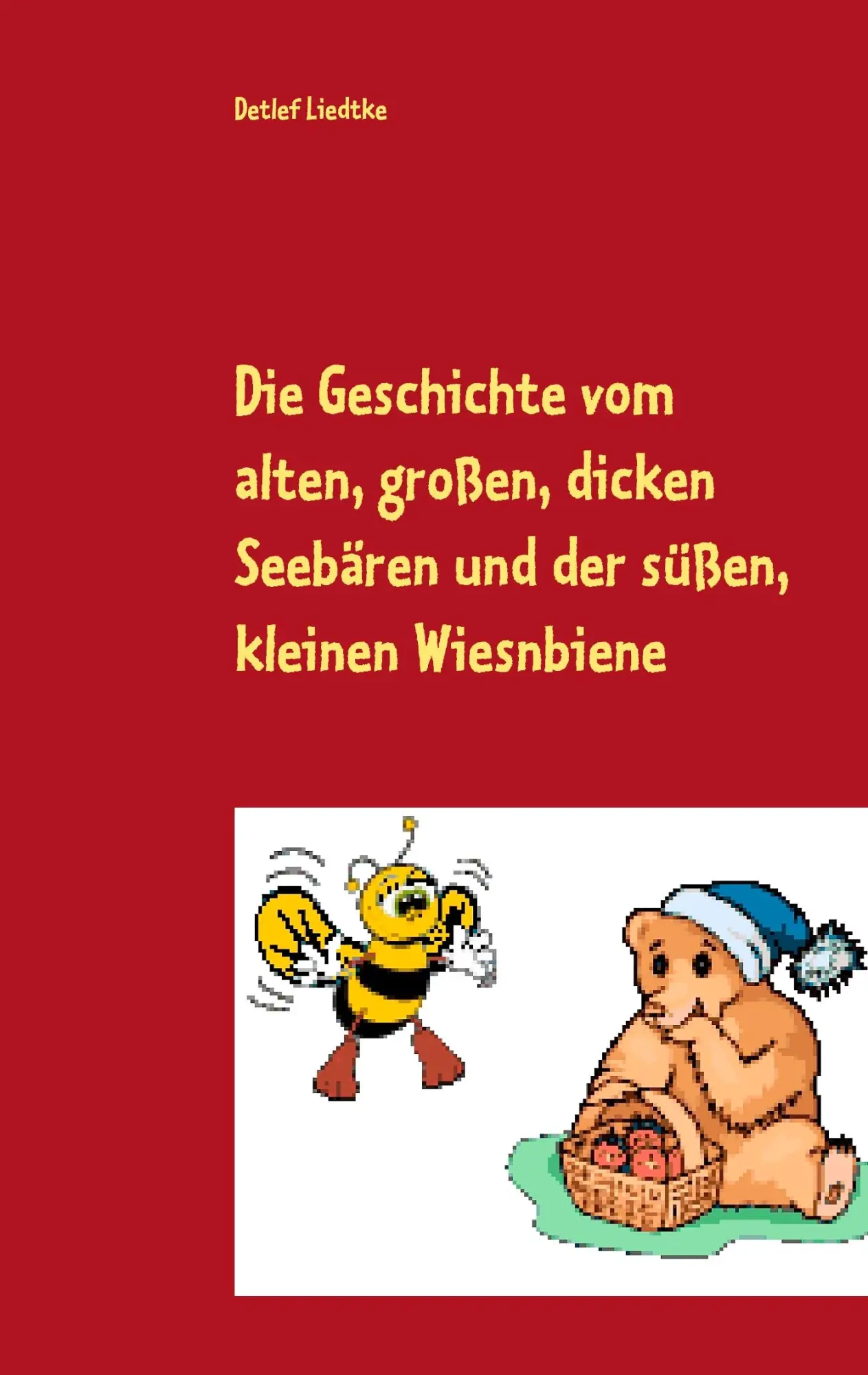 Cover: 9783837065398 | Die Geschichte vom alten, großen, dicken Seebären und der süßen,...