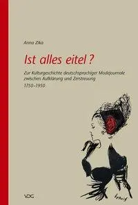 Cover: 9783897395398 | Ist alles eitel? | Anna Zika | Taschenbuch | Deutsch | 2006