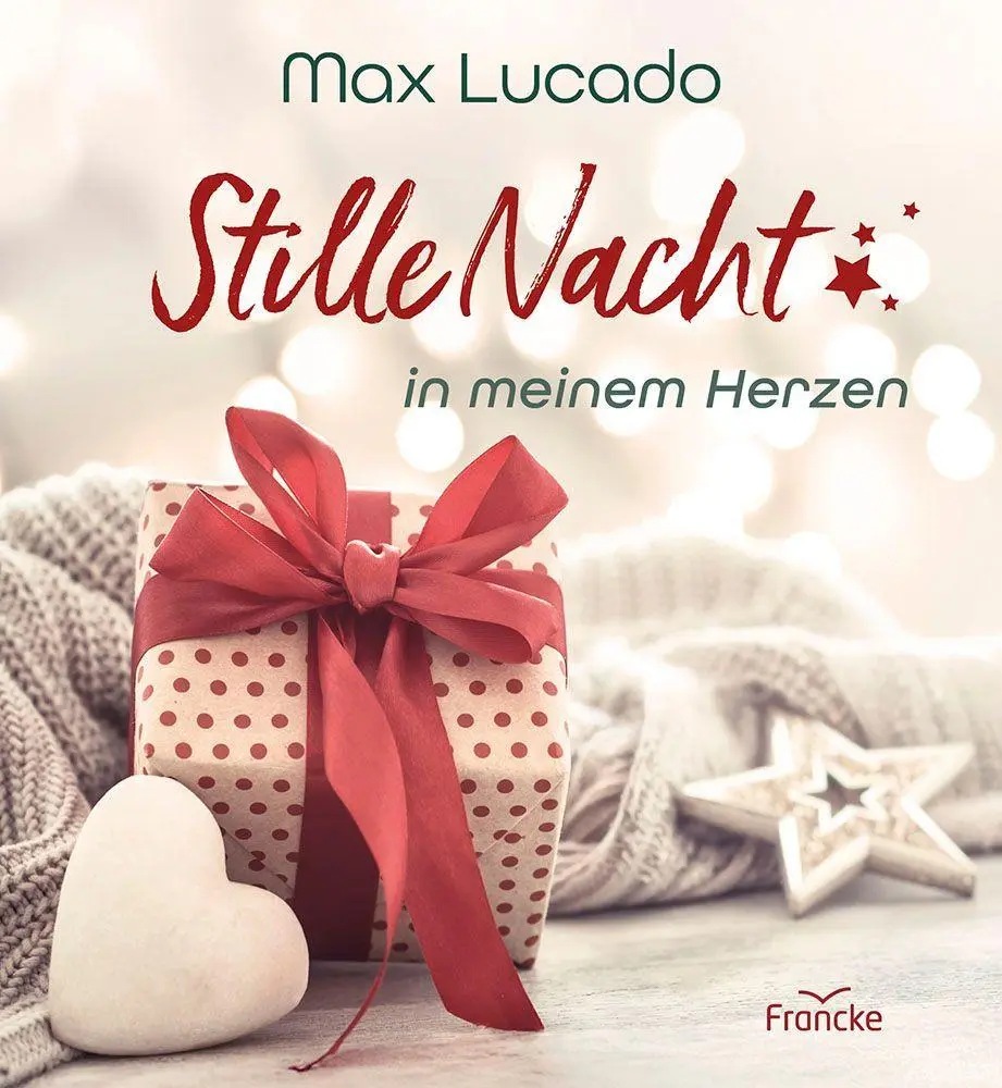 Cover: 9783963625398 | Stille Nacht in meinem Herzen | Max Lucado | Buch | 80 S. | Deutsch
