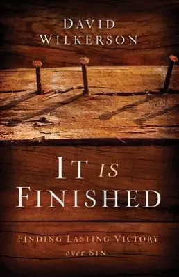 Cover: 9780800795498 | It Is Finished | Finding Lasting Victory Over Sin | David Wilkerson
