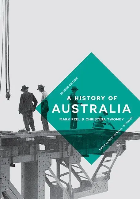 Cover: 9781137605498 | A History of Australia | Mark Peel (u. a.) | Taschenbuch | Englisch