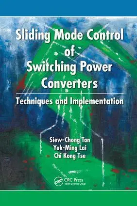 Cover: 9781138075498 | Sliding Mode Control of Switching Power Converters | Tan (u. a.)