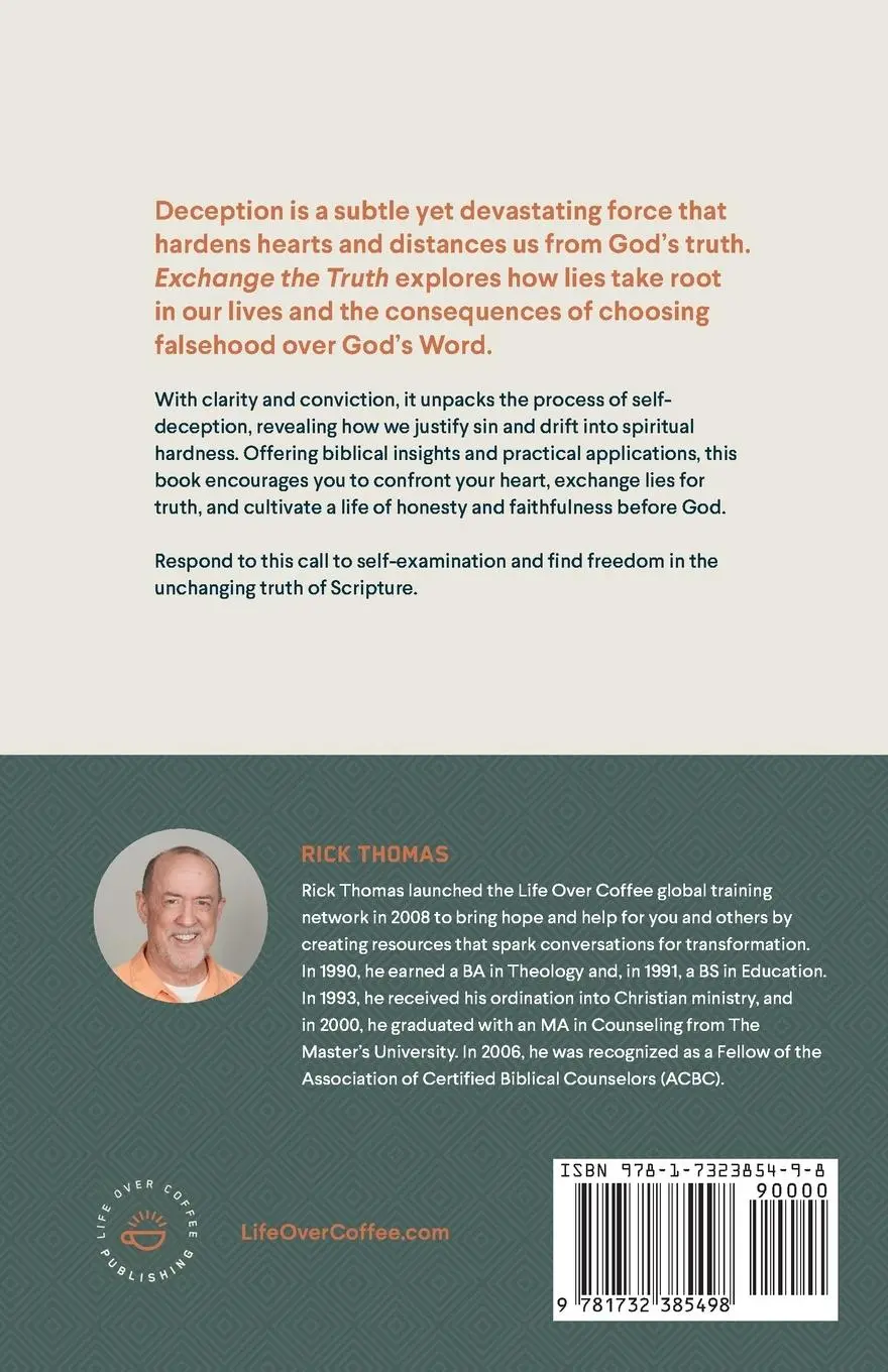 Rückseite: 9781732385498 | EXCHANGE THE TRUTH FOR A LIE | DECEPTION AND THE HARD HEART | Thomas