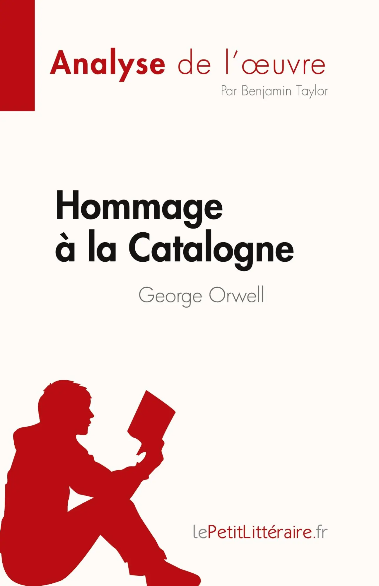 Cover: 9782808685498 | Hommage à la Catalogne de George Orwell (Analyse de l'¿uvre) | Taylor