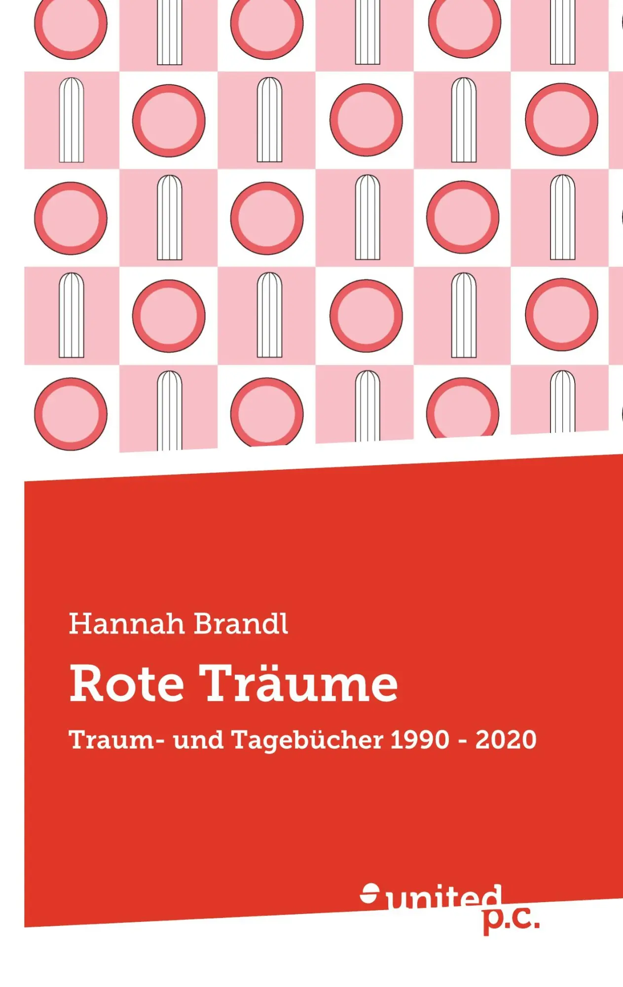 Cover: 9783710305498 | Rote Träume | Traum- und Tagebücher 1990 - 2020 | Hannah Brandl | Buch