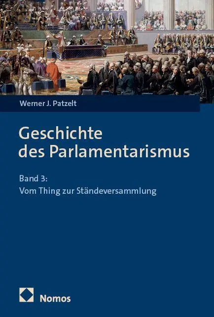 Cover: 9783756015498 | Geschichte des Parlamentarismus | Werner J. Patzelt | Taschenbuch