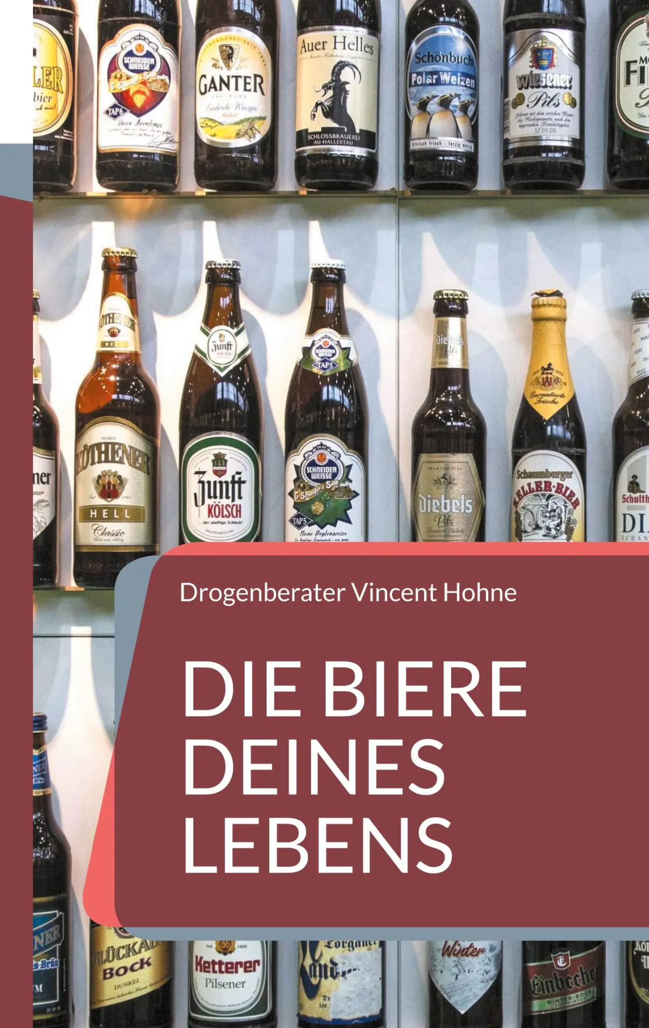 Cover: 9783758305498 | Die Biere Deines Lebens | Drogenberater Vincent Hohne | Taschenbuch