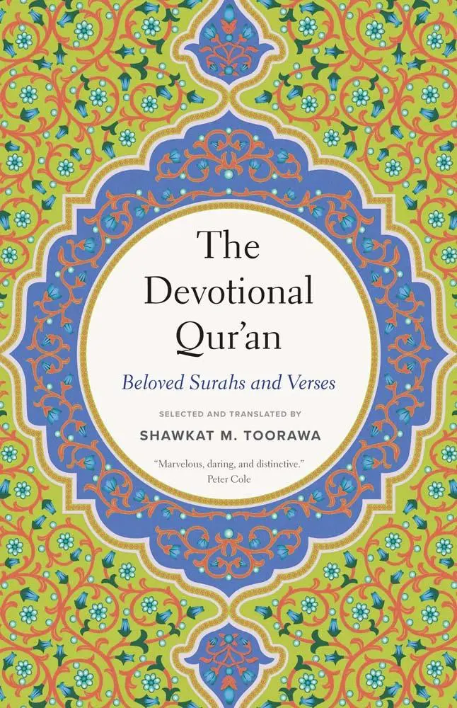 Cover: 9780300285598 | The Devotional Qur'an | Beloved Surahs and Verses | Shawkat M. Toorawa