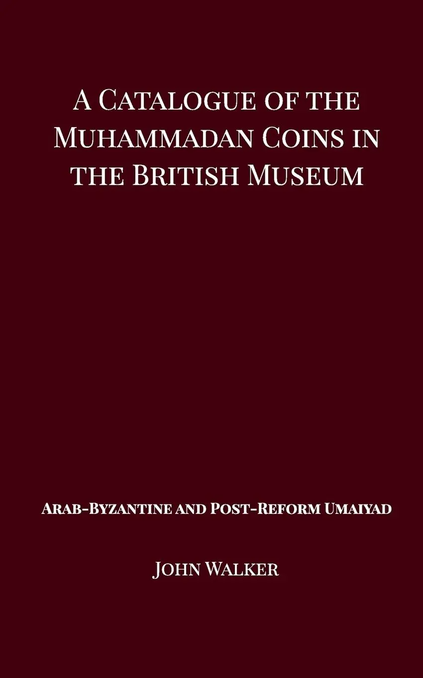 Cover: 9781388925598 | A Catalogue of the Muhammadan Coins in the British Museum - Arab...