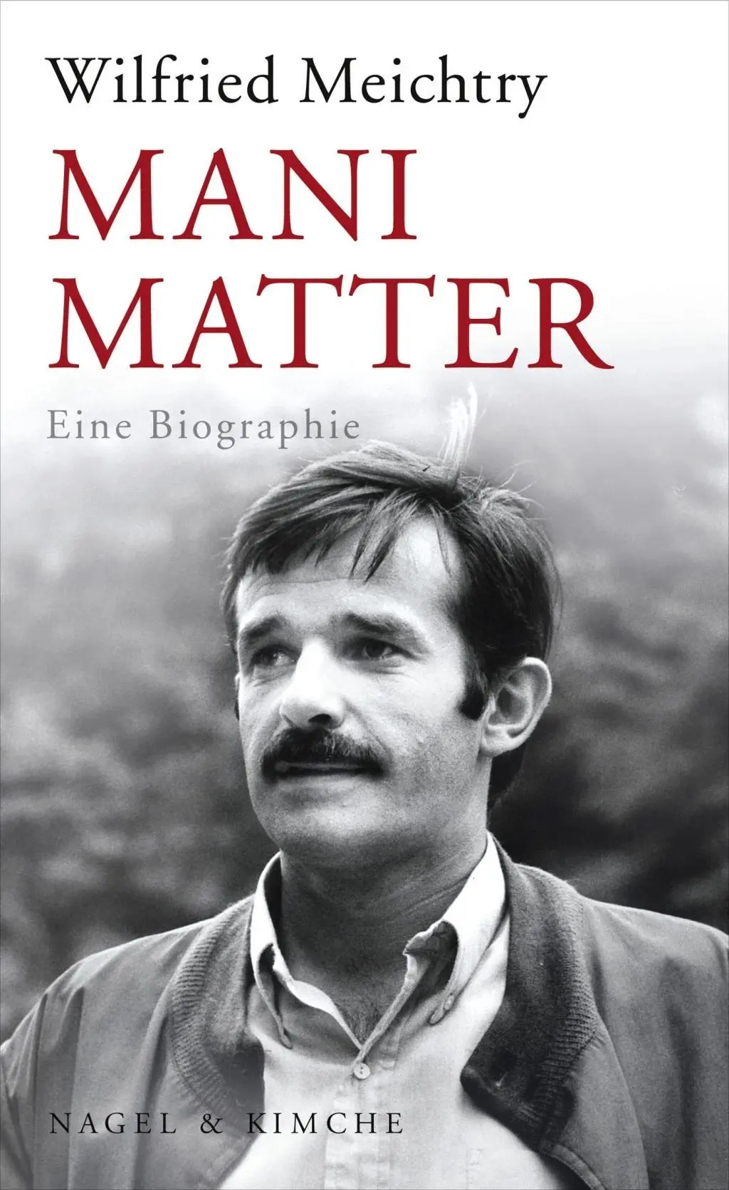 Cover: 9783312005598 | Mani Matter | Wilfried Meichtry | Buch | 320 S. | Deutsch | 2013