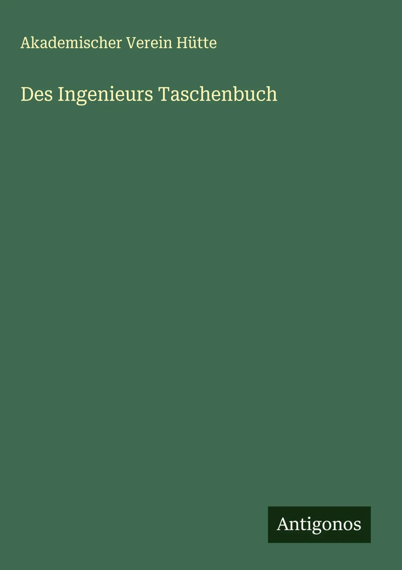 Cover: 9783386435598 | Des Ingenieurs Taschenbuch | Akademischer Verein Hütte | Buch | 2024