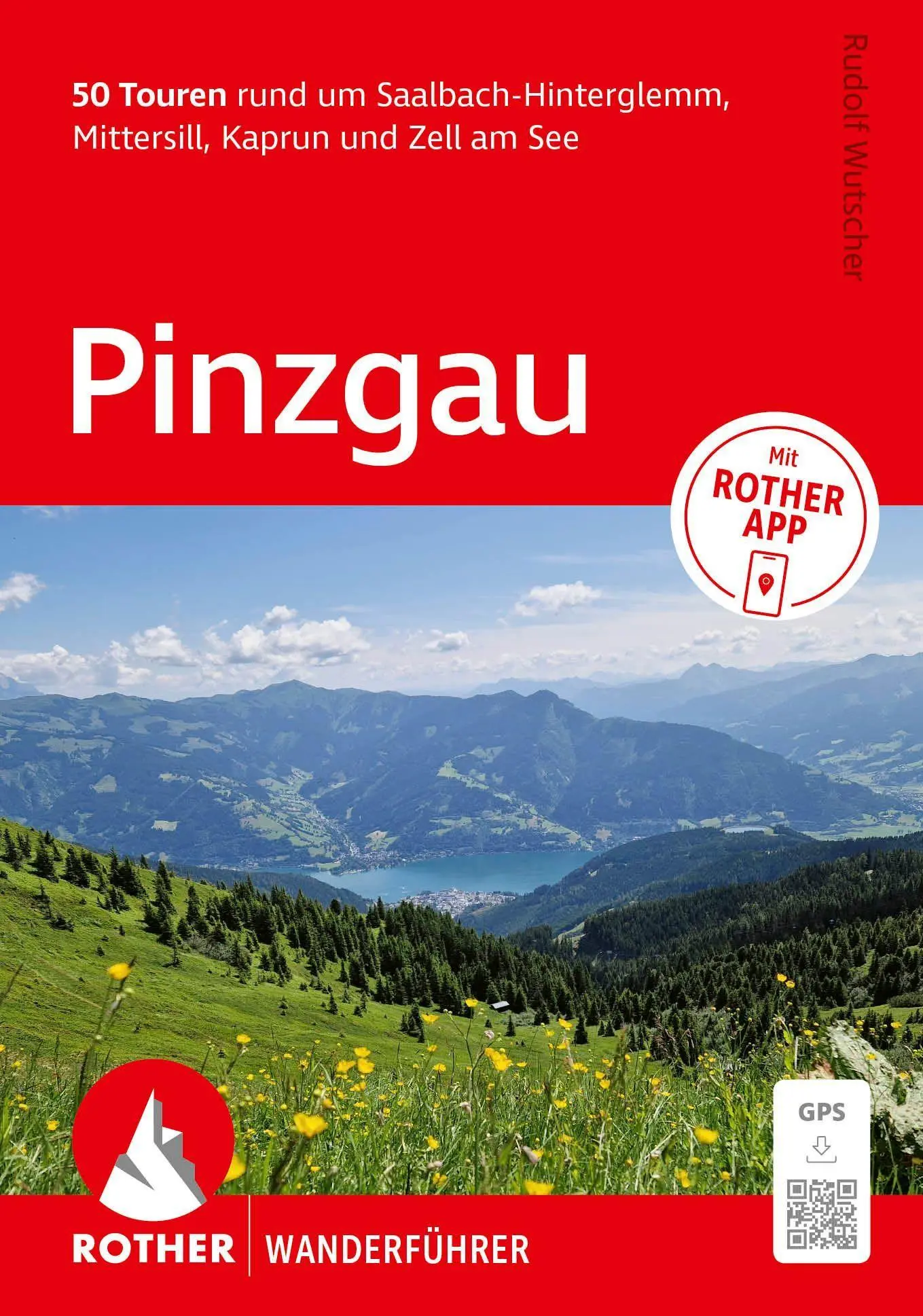 Cover: 9783763315598 | ROTHER Wanderführer Pinzgau. 50 Touren rund um...