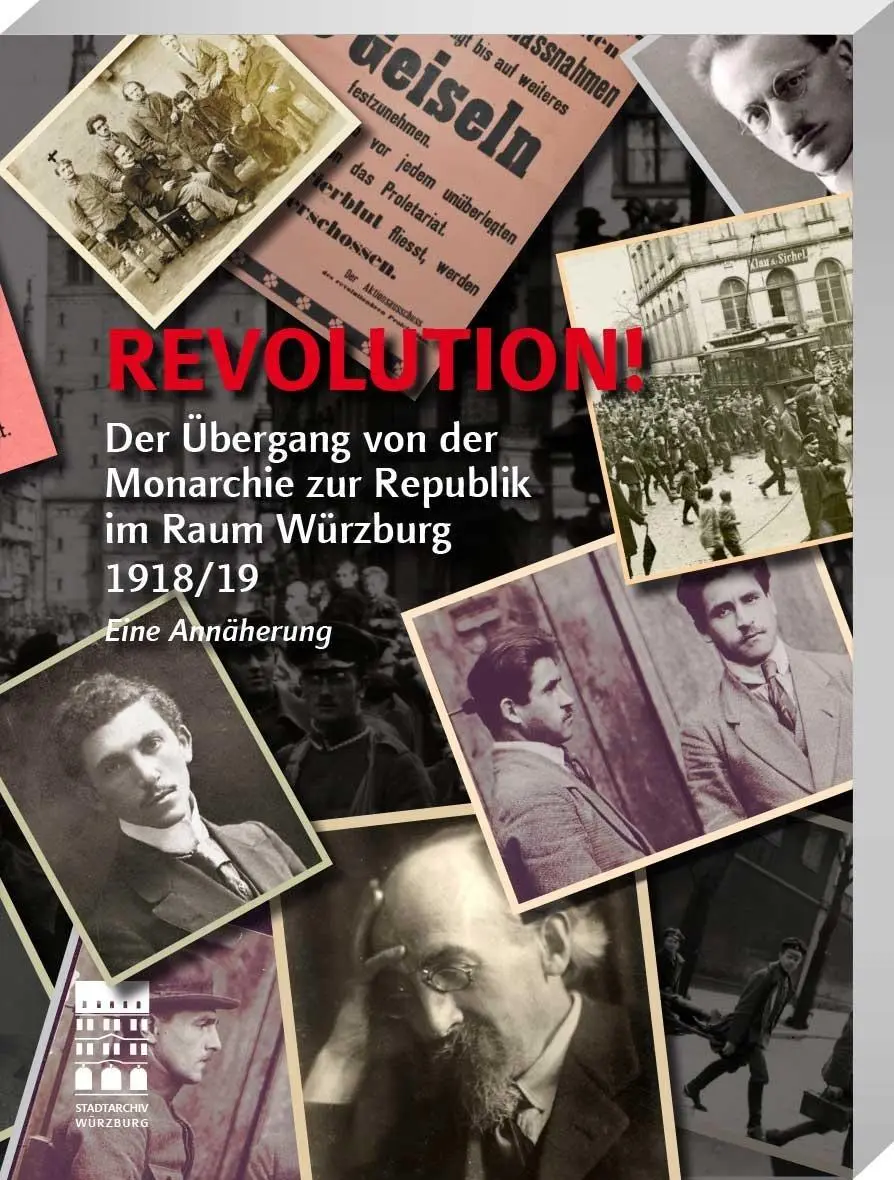 Cover: 9783887785598 | Revolution! | Stadtarchiv Würzburg | Taschenbuch | 156 S. | Deutsch