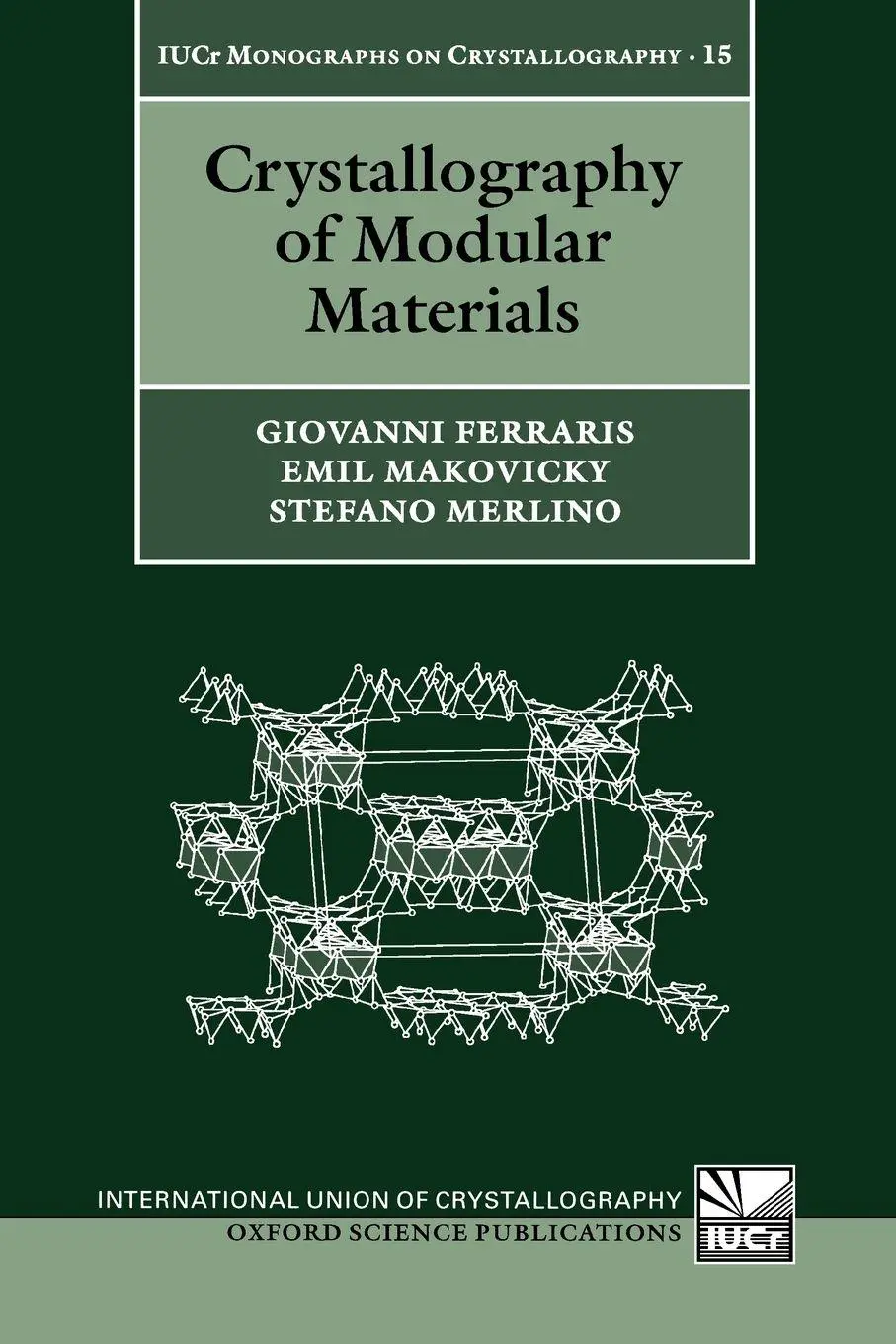 Cover: 9780199545698 | Crystallography of Modular Materials | Giovanni Ferraris (u. a.)