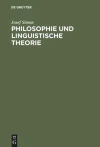 Cover: 9783110035698 | Philosophie und linguistische Theorie | Josef Simon | Buch | X
