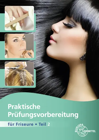 Cover: 9783808565698 | Praktische Prüfungsvorbereitung für Friseure.Tl.2 | Sauermann (u. a.)