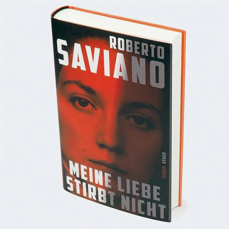 Bild: 9783446285798 | Meine Liebe stirbt nicht | Roman | Roberto Saviano | Buch | 400 S.