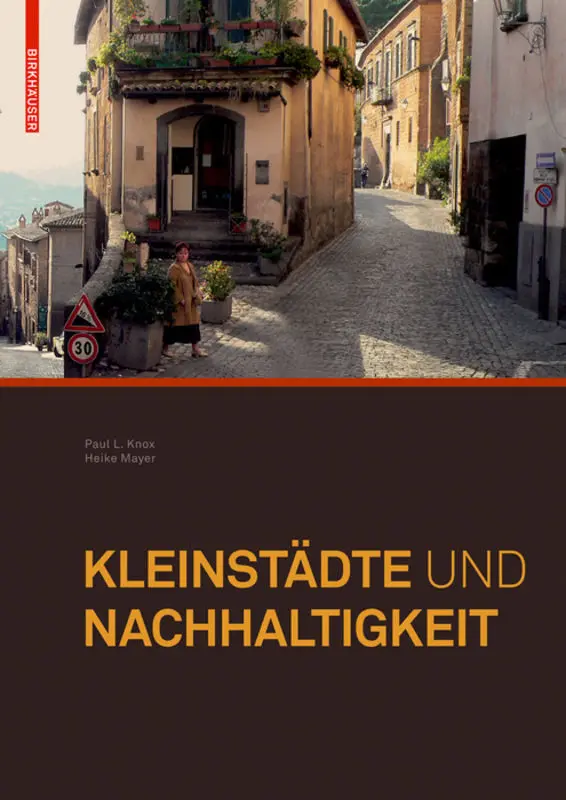 Cover: 9783764385798 | Kleinstädte und Nachhaltigkeit | Paul L. Knox (u. a.) | Buch | 192 S.