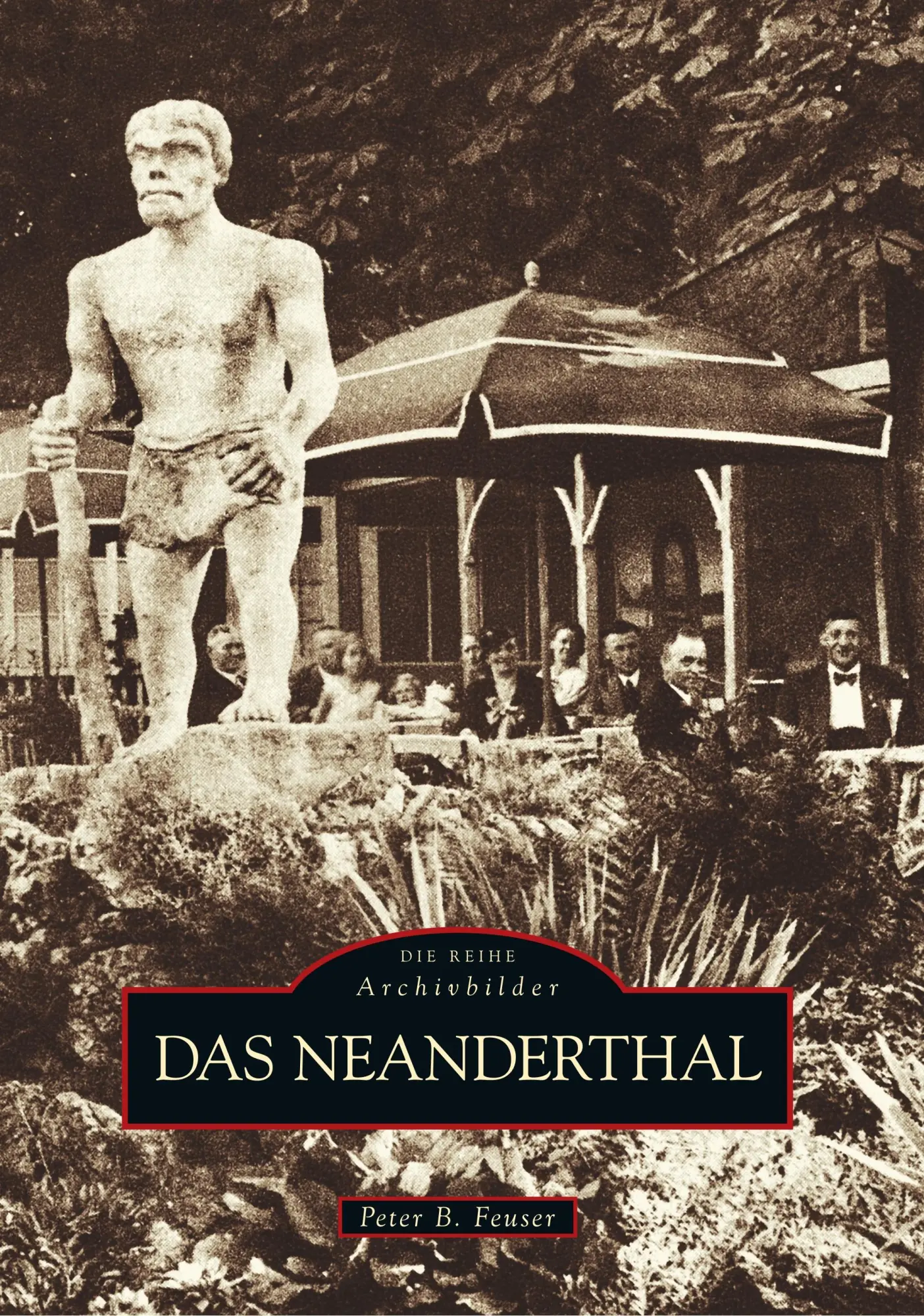 Cover: 9783866805798 | Das Neanderthal | Peter B. Feuser | Taschenbuch | 136 S. | Deutsch