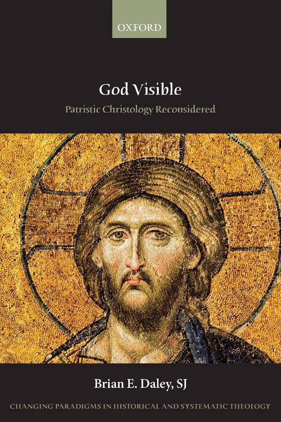 Cover: 9780198845898 | God Visible | Patristic Christology Reconsidered | Brian E. Daley Sj