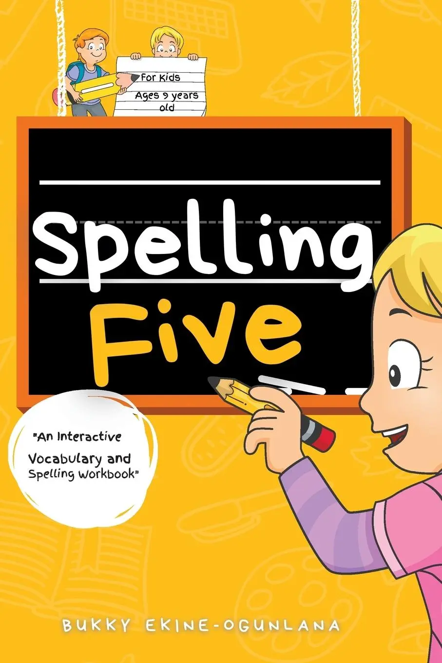 Cover: 9781914055898 | Spelling Five | Bukky Ekine-Ogunlana | Taschenbuch | Englisch | 2023