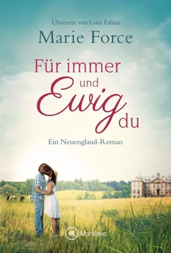 Cover: 9782496705898 | Für immer und ewig du | Marie Force | Taschenbuch | Deutsch | Montlake