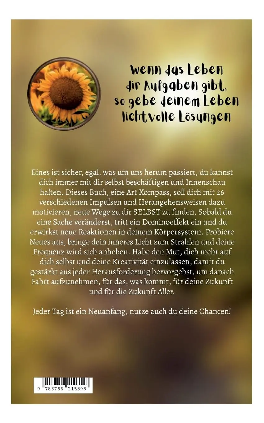 Rückseite: 9783756215898 | Lerne, Dich neu zu Leben | Deine Zeit ist Jetzt | Elke Stefanie Sacher