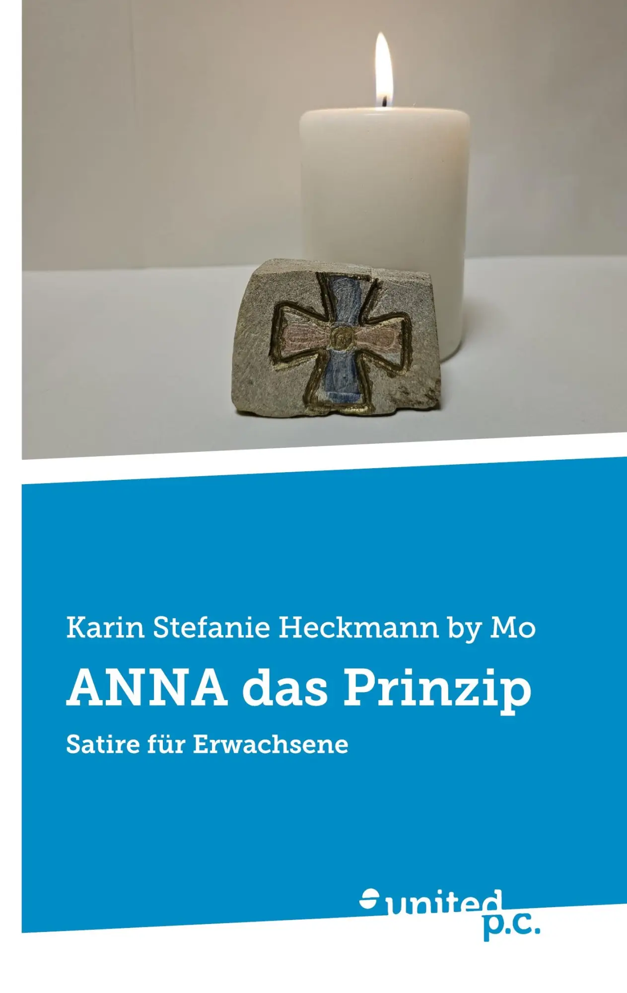 Cover: 9783710355998 | ANNA das Prinzip | Satire für Erwachsene | Mo | Taschenbuch | 662 S.