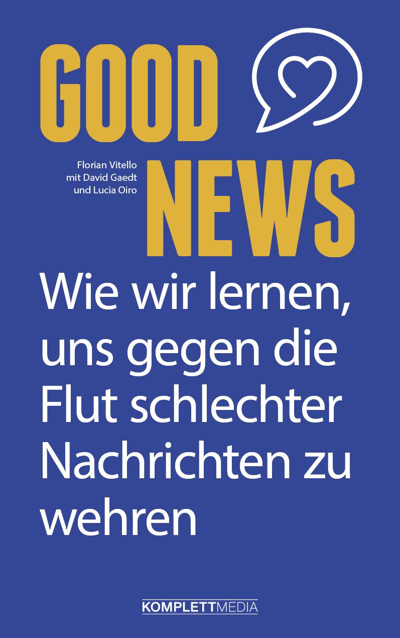 Cover: 9783831205998 | Good News | Florian Vitello | Taschenbuch | 320 S. | Deutsch | 2022