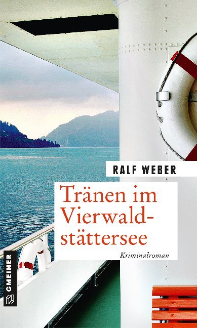 Cover: 9783839225998 | Tränen im Vierwaldstättersee | Kriminalroman | Ralf Weber | Buch