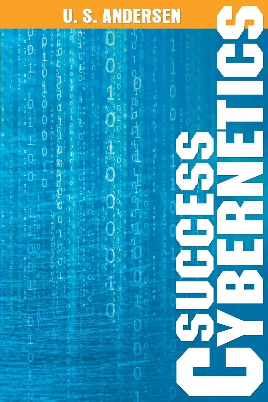 Cover: 9781607966098 | Success Cybernetics | U. S. Andersen | Taschenbuch | Englisch | 2013