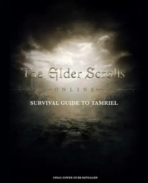 Cover: 9781803366098 | The Elder Scrolls: The Official Survival Guide to Tamriel | Schafer