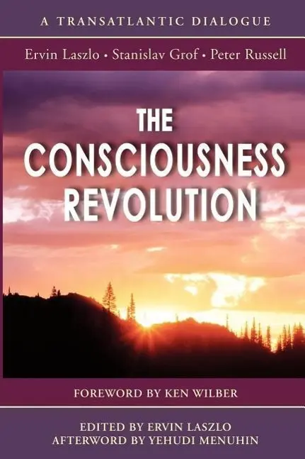 Cover: 9781928586098 | The Consciousness Revolution | Peter Russell (u. a.) | Taschenbuch