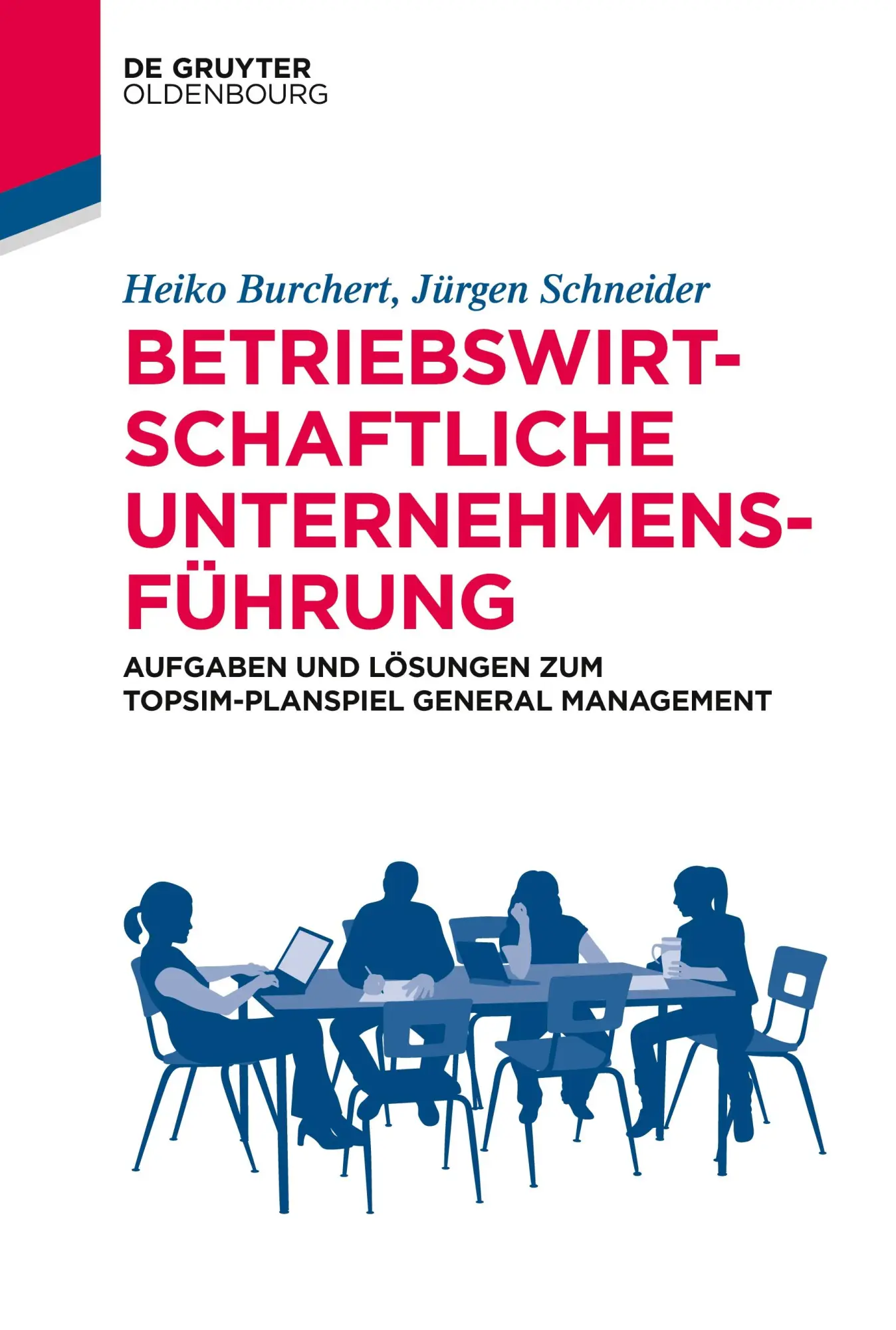 Cover: 9783110686098 | Betriebswirtschaftliche Unternehmensführung | Jürgen Schneider (u. a.)