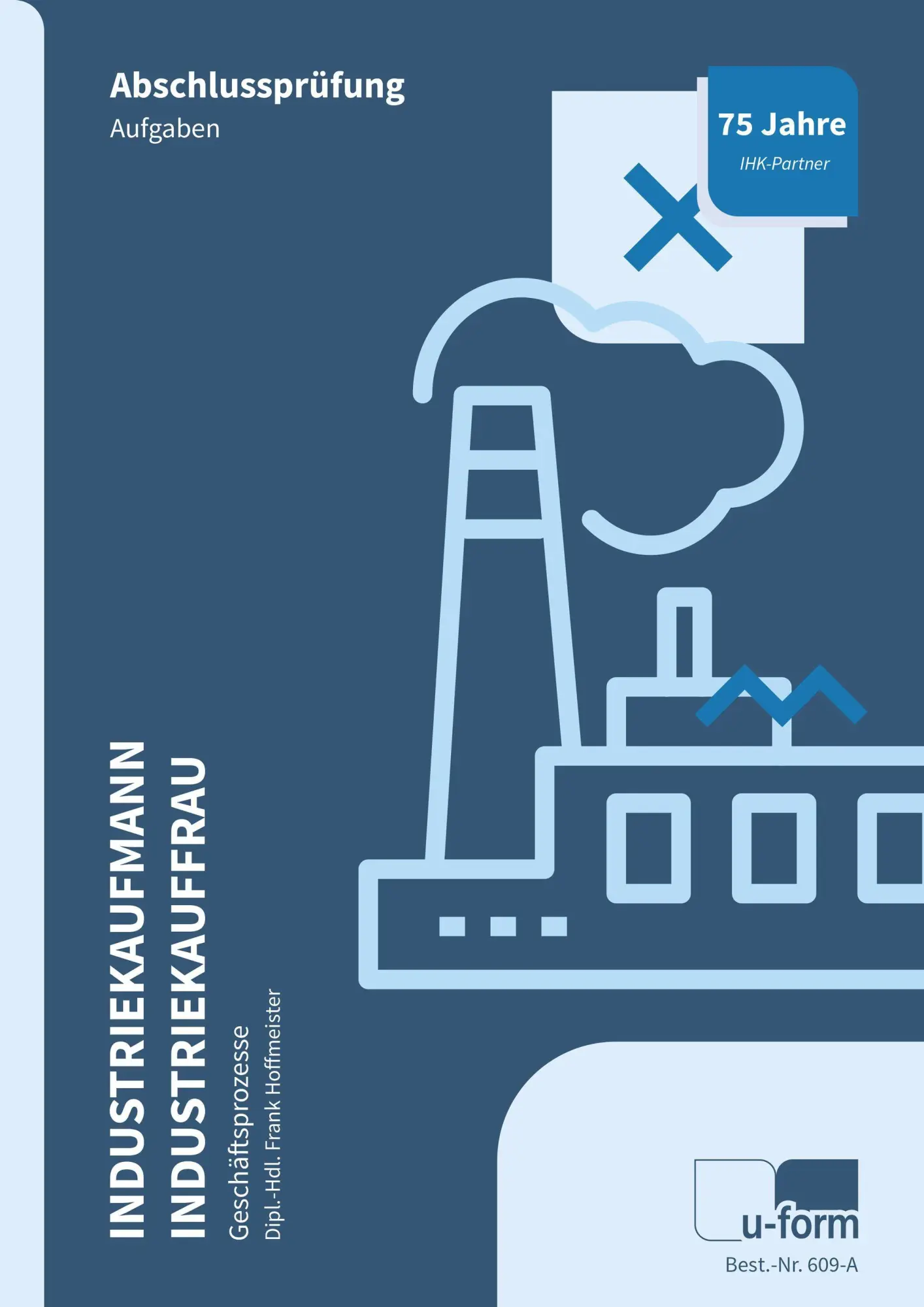 Cover: 9783955326098 | Industriekaufmann/Industriekauffrau (AO 2024) | Angela Heim | Buch
