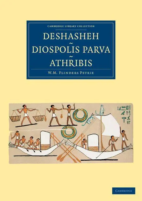 Cover: 9781108066198 | Deshasheh, Diospolis Parva, Athribis | Petrie (u. a.) | Taschenbuch