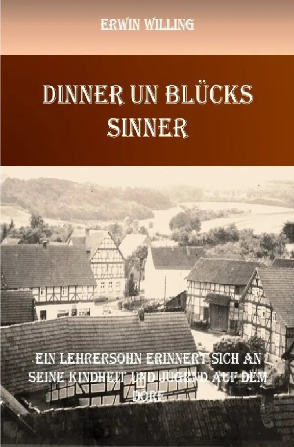 Cover: 9783758476198 | Dinner un Blücks sinner | Erwin Willing | Taschenbuch | 164 S. | 2024