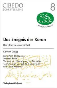 Cover: 9783791736198 | Das Ereignis des Koran | Der Islam in seiner Schrift | Kenneth Cragg
