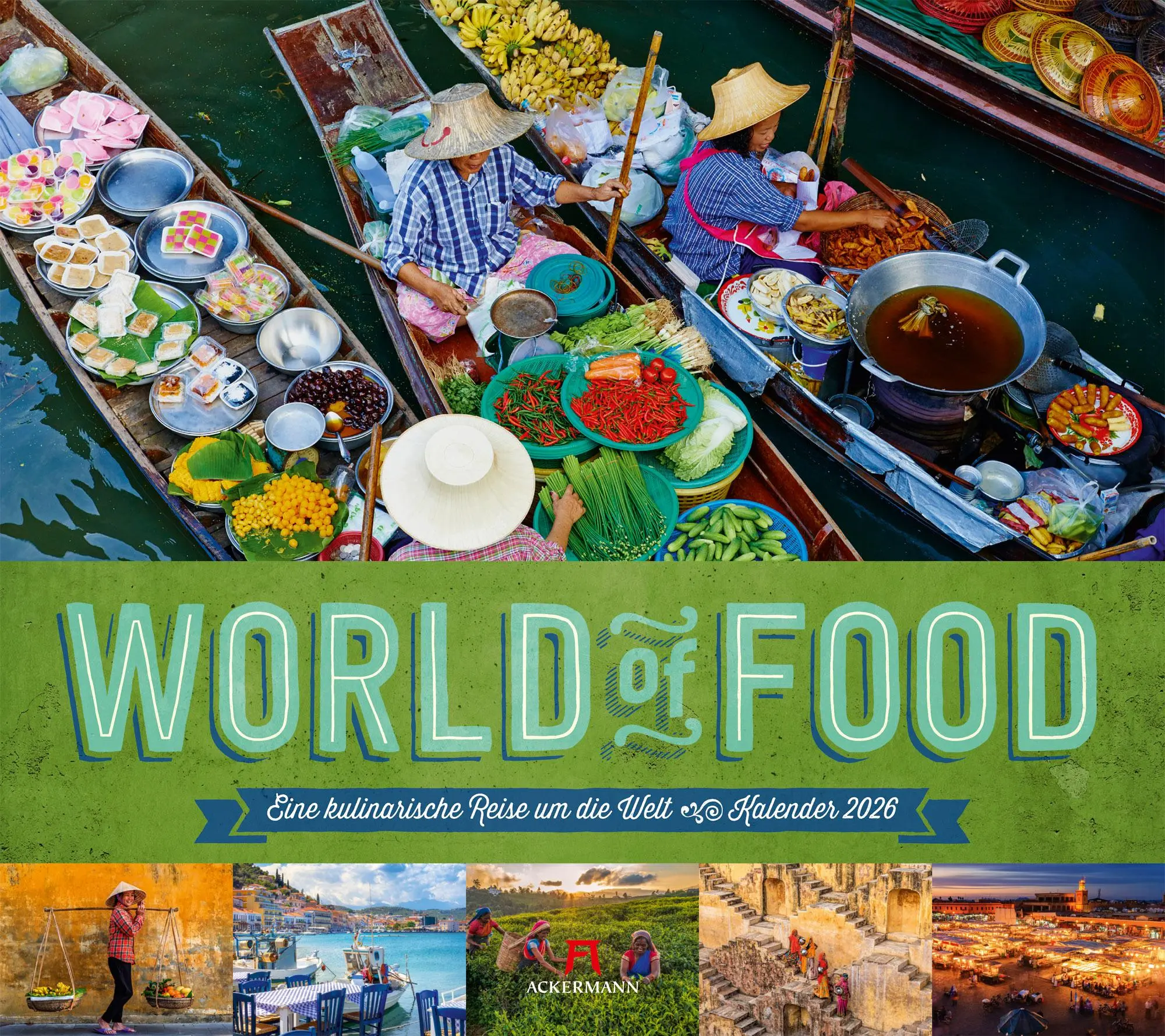 Cover: 9783838426198 | World of Food - Kulinarische Weltreise Kalender 2026 | GmbH | Kalender