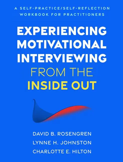 Cover: 9781462556298 | Experiencing Motivational Interviewing from the Inside Out | Buch