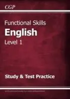 Cover: 9781782946298 | Functional Skills English Level 1 - Study &amp; Test Practice | Cgp Books
