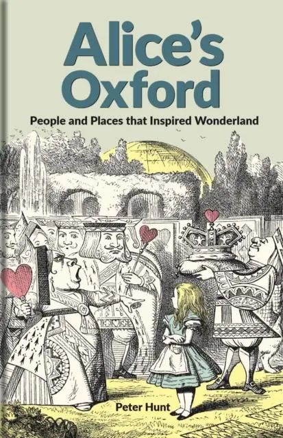 Cover: 9781851246298 | Alice's Oxford | People and Places that Inspired Wonderland | Hunt