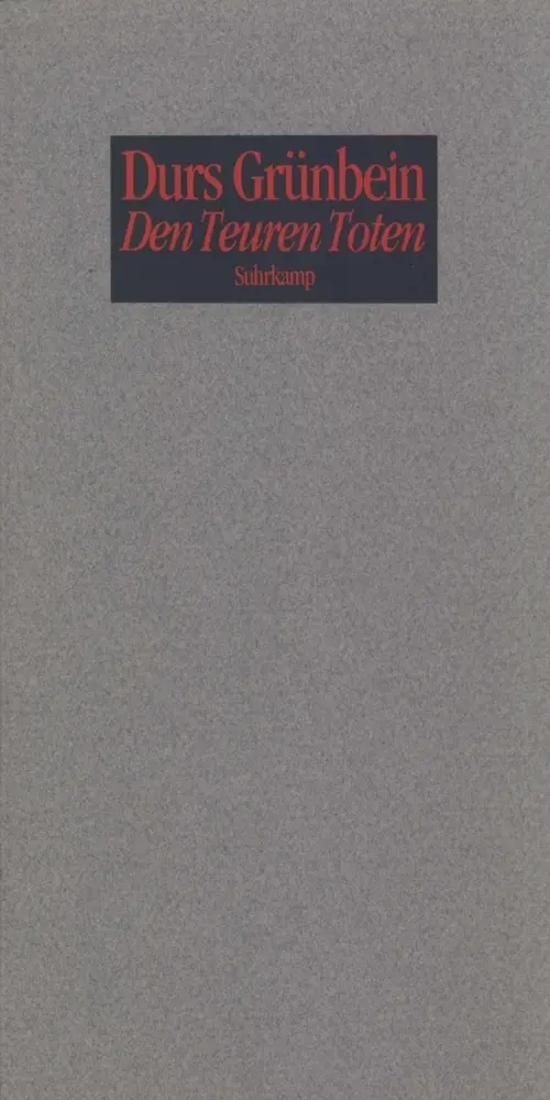 Cover: 9783518406298 | Den Teuren Toten | 33 Epitaphe | Durs Grünbein | Taschenbuch | 48 S.