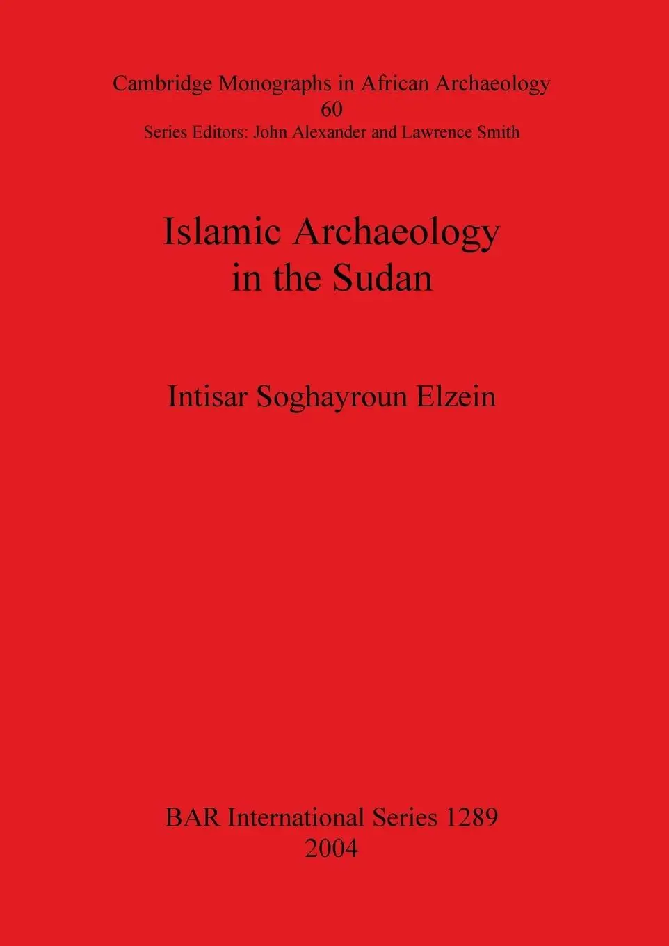 Cover: 9781841716398 | Islamic Archaeology in the Sudan | Intisar Soghayroun Elzein | Buch