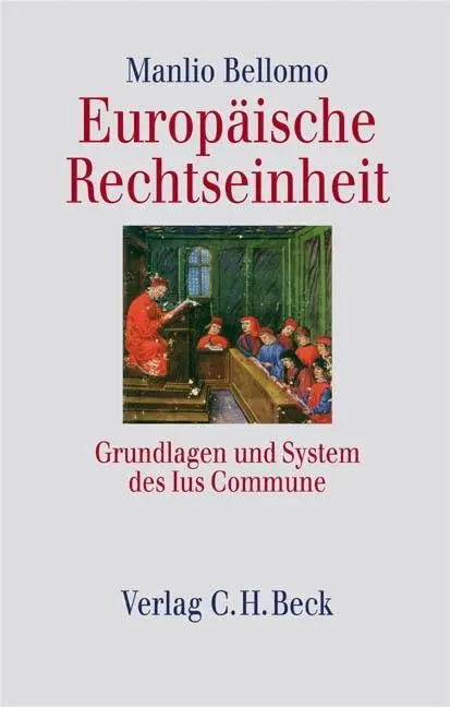 Cover: 9783406526398 | Europäische Rechtseinheit | Grundlagen und System des Ius Commune