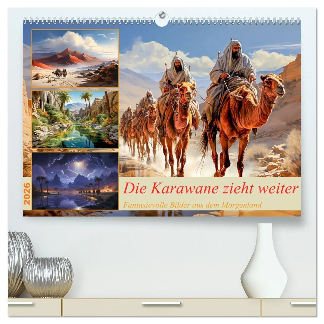 Cover: 9783457496398 | Die Karawane zieht weiter (hochwertiger Premium Wandkalender 2026...