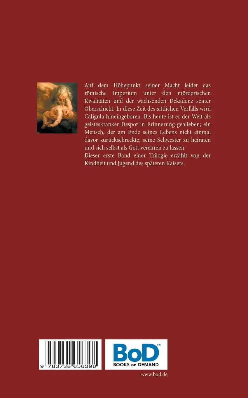 Rückseite: 9783738656398 | Caligula | Kindheit und Jugend eines Gottes | Marcus Caracalla | Buch