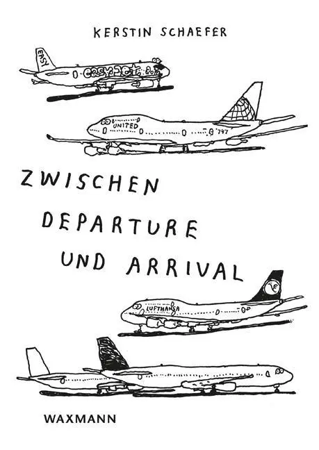 Cover: 9783830936398 | Zwischen Departure und Arrival | Kerstin Schaefer | Taschenbuch | 2017