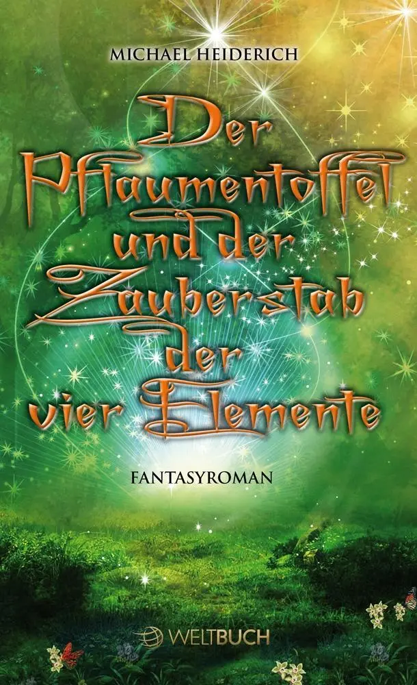 Cover: 9783938706398 | Der Pflaumentoffel und der Zauberstab der vier Elemente | Fantasyroman